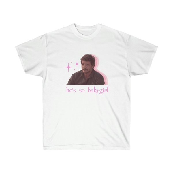 Pedro Pascal He’s So Babygirl T-shirt – Apparel, Mug, Home Decor – Perfect Gift For Everyone