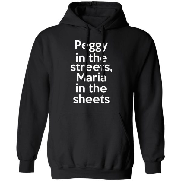 Peggy In The Streets Maria In The Sheets T-Shirts, Hoodies, Sweater