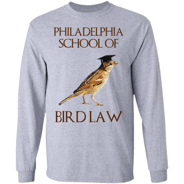 Philadelphia School of Bird Law T-Shirts, Hoodies, Sweatshirt