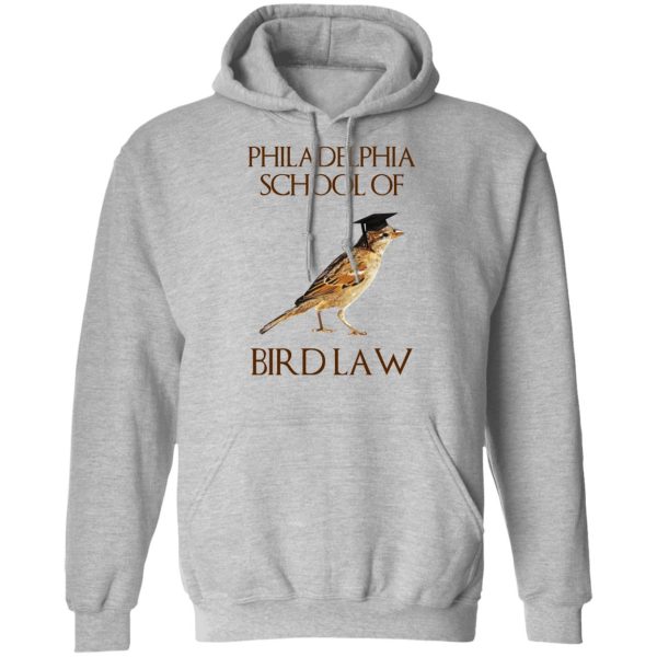 Philadelphia School of Bird Law T-Shirts, Hoodies, Sweatshirt