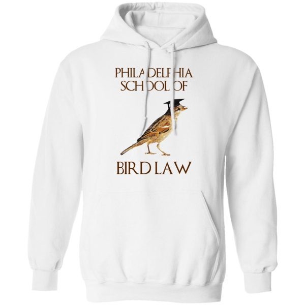 Philadelphia School of Bird Law T-Shirts, Hoodies, Sweatshirt