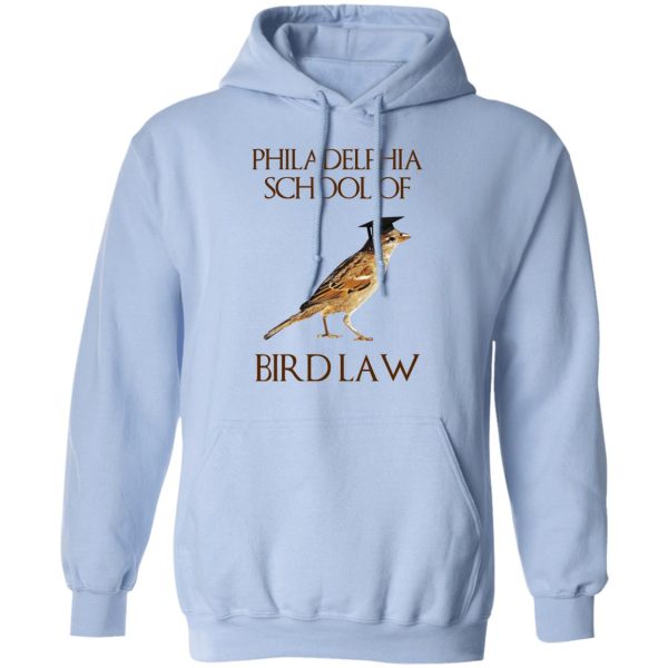 Philadelphia School of Bird Law T-Shirts, Hoodies, Sweatshirt