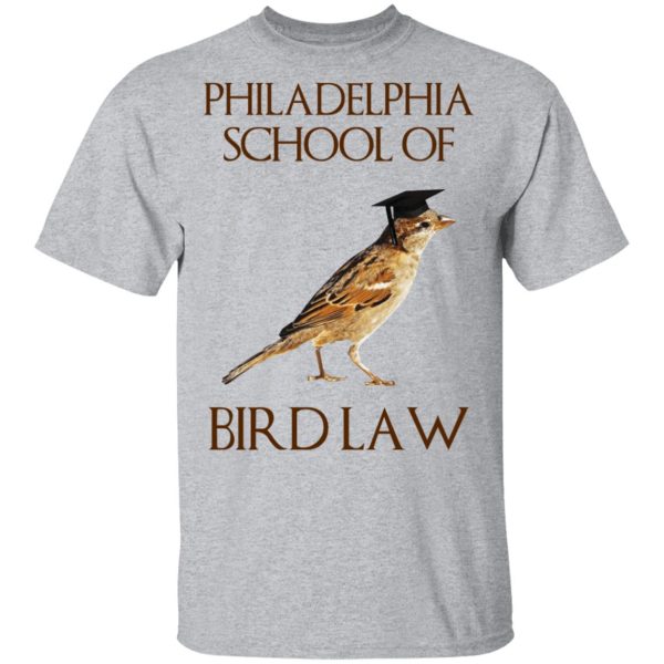 Philadelphia School of Bird Law T-Shirts, Hoodies, Sweatshirt