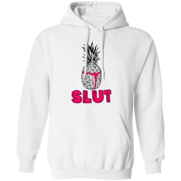 Pineapple Slut T-Shirts