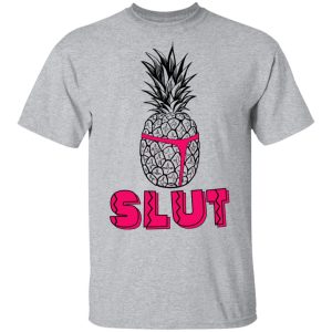 Pineapple Slut T Shirts 9