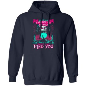 Piss Me Off I Will Slap You So Hard Even Google Won’t Be Able To Find You T-Shirts 10 Piss Me Off I Will Slap You So Hard Even Google Won't Be Able To Find You T Shirts 7