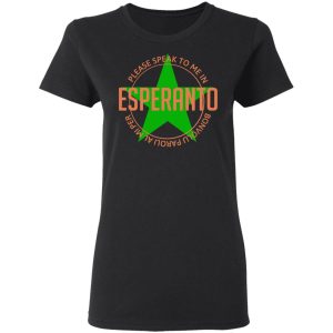 Please Speak To Me In Esperanto Bonvolu Paroli al Mi Per Esperanto T-Shirts, Hoodies, Sweatshirt 4 Please Speak To Me In Esperanto Bonvolu Paroli al Mi Per Esperanto T Shirts Hoodies Sweatshirt 13