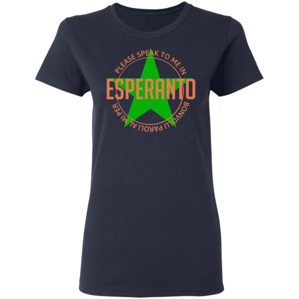 Please Speak To Me In Esperanto Bonvolu Paroli al Mi Per Esperanto T-Shirts, Hoodies, Sweatshirt