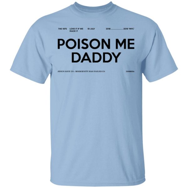 Poison Me Daddy Shirt