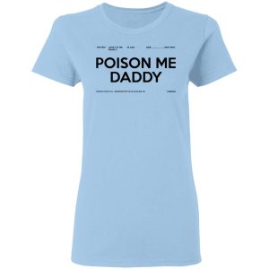 Poison Me Daddy Shirt Poison Me Daddy Shirt
