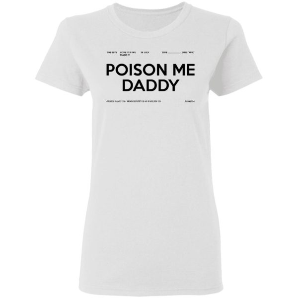 Poison Me Daddy Shirt