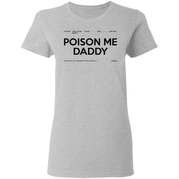 Poison Me Daddy Shirt