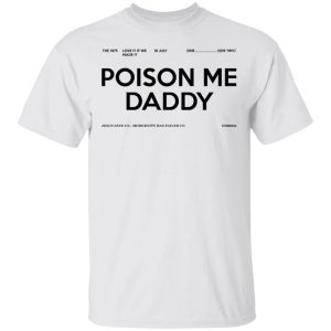 Poison Me Daddy Shirt 8