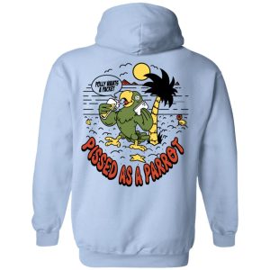 Polly Wants A Packet Pissed As A Parrot T-Shirts 10 Polly Wants A Packet Pissed As A Parrot T Shirts 2