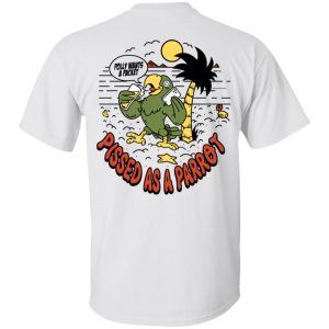 Polly Wants A Packet Pissed As A Parrot T-Shirts 13 Polly Wants A Packet Pissed As A Parrot T Shirts 5