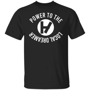 Power To The Local Dreamer Twenty One Pilots Band T-Shirts, Hoodies, Sweater Power To The Local Dreamer Twenty One Pilots Band T-Shirts, Hoodies, Sweater