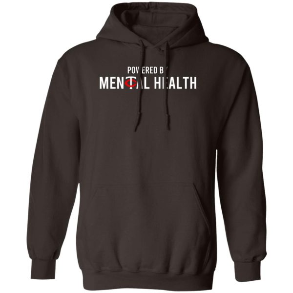 Powered By Mental Health T-Shirts, Hoodie, Sweatshirt