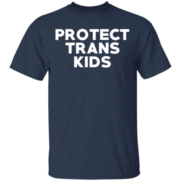 Protect Trans Kids T-Shirts, Hoodies, Sweatshirt