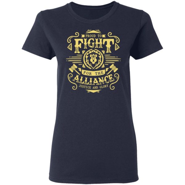 Proud To Fight For The Alliance Justice And Glory World Of Warcraft T-Shirts, Hoodies, Sweatshirt