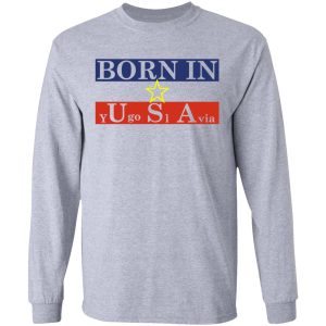 Proud Yugoslavia Born In Usa T-Shirts 4 Proud Yugoslavia Born In Usa T Shirts 2