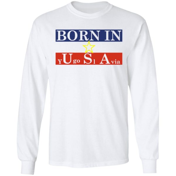 Proud Yugoslavia Born In Usa T-Shirts