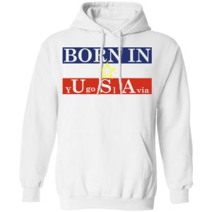 Proud Yugoslavia Born In Usa T-Shirts 8 Proud Yugoslavia Born In Usa T Shirts 6