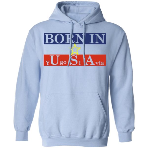 Proud Yugoslavia Born In Usa T-Shirts