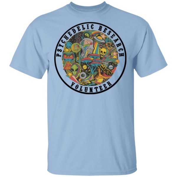 Psychedelic Research Volunteer T-Shirts, Hoodies, Sweatshirt
