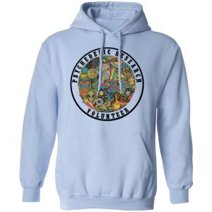 Psychedelic Research Volunteer T Shirts Hoodies Sweatshirt 7