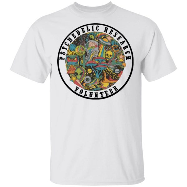 Psychedelic Research Volunteer T-Shirts, Hoodies, Sweatshirt