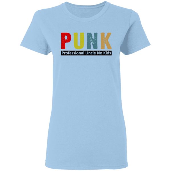 Punk Professional Uncle No Kids T-Shirts, Hoodies, Sweatshirt