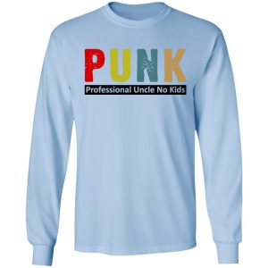 Punk Professional Uncle No Kids T-Shirts, Hoodies, Sweatshirt 6 Punk Professional Uncle No Kids T Shirts Hoodies Sweatshirt 4