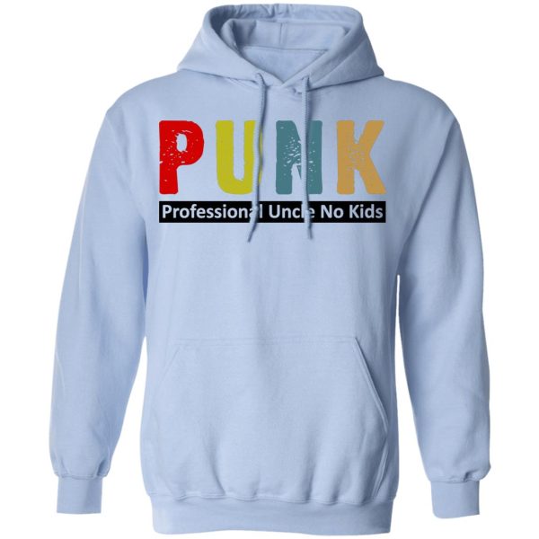 Punk Professional Uncle No Kids T-Shirts, Hoodies, Sweatshirt