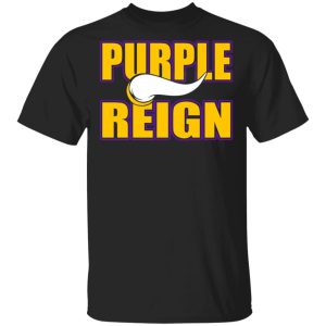 Purple Reign Vikings T-Shirts, Hoodies, Sweater Purple Reign Vikings T-Shirts, Hoodies, Sweater