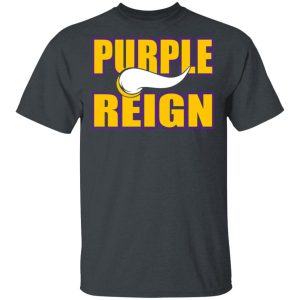 Purple Reign Vikings T-Shirts, Hoodies, Sweater Purple Reign Vikings T-Shirts, Hoodies, Sweater