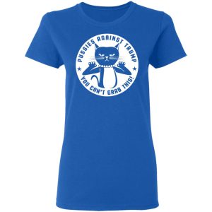 Pussies Against Trump You Can't Grab This T-Shirts, Hoodies, Sweater 7 Pussies Against Trump You Cant Grab This T Shirts Hoodies Sweater 4