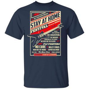 Quarantine Social Distancing Stay Home Festival 2020 T Shirts 11