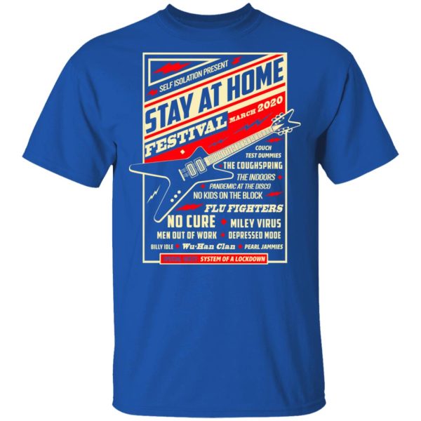 Quarantine Social Distancing Stay Home Festival 2020 T-Shirts