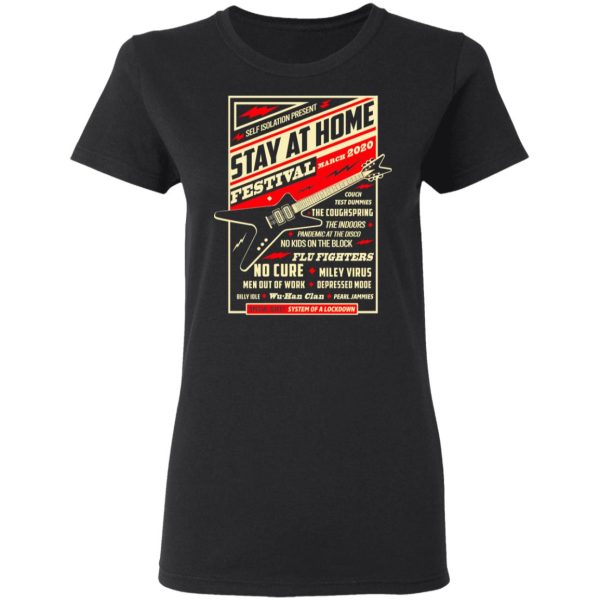 Quarantine Social Distancing Stay Home Festival 2020 T-Shirts