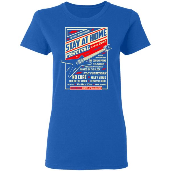 Quarantine Social Distancing Stay Home Festival 2020 T-Shirts