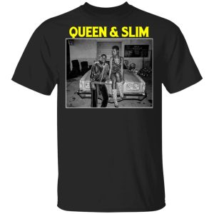 Queen & Slim T-Shirts, Hoodies, Sweater Queen & Slim T-Shirts, Hoodies, Sweater