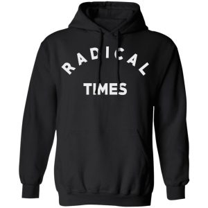 Radical Times T Shirts 6