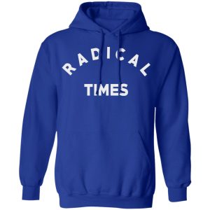 Radical Times T Shirts 9