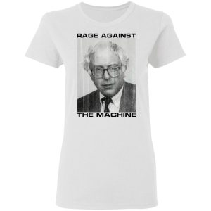 Rage Against The Machine Bernie T-Shirts 2 Rage Against The Machine Bernie T Shirts 11