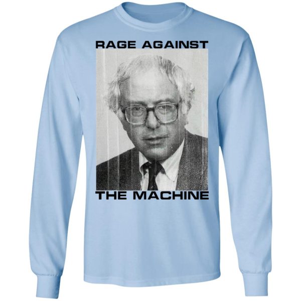 Rage Against The Machine Bernie T-Shirts