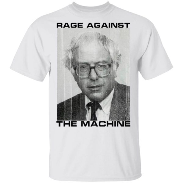 Rage Against The Machine Bernie T-Shirts