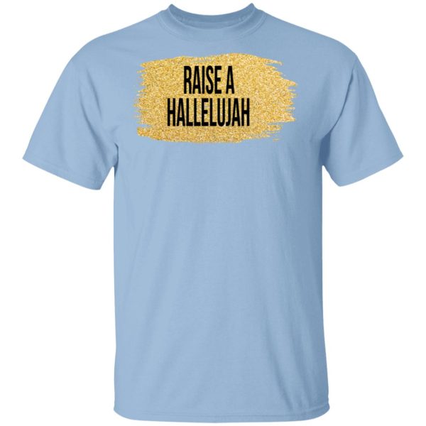 Raise A Hallelujah Vintage Shirt