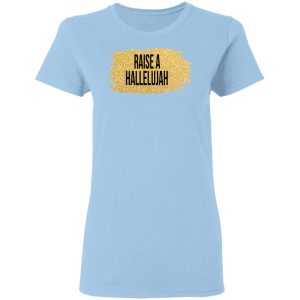 Raise A Hallelujah Vintage Shirt Raise A Hallelujah Vintage Shirt
