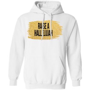 Raise A Hallelujah Vintage Shirt 6