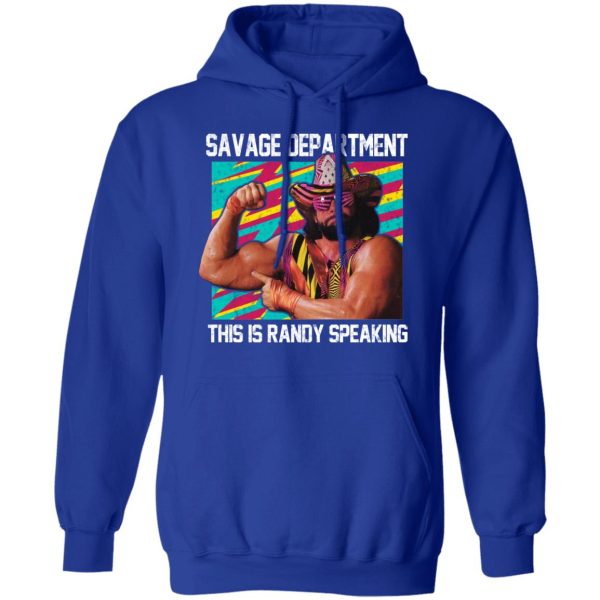 Randy Savage Savage Department This Is Randy Speaking Shirt